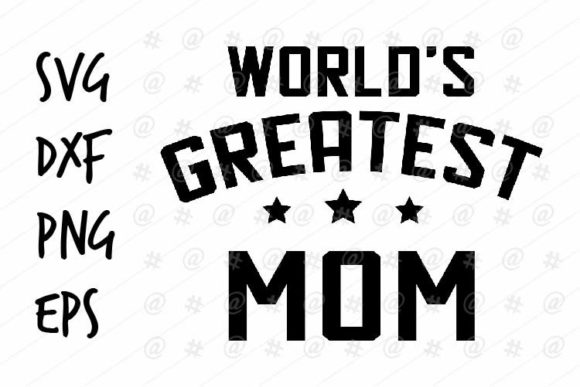 Greatest Mom SVG: An Embroidery Designer’s Review