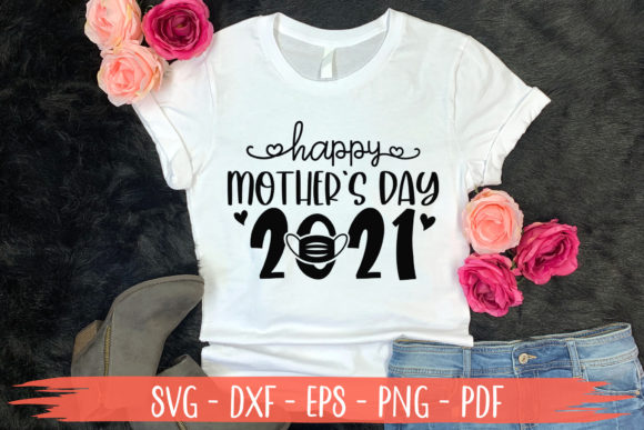 Happy Mother's Day 2021 Mom SVG: A Stitch Review