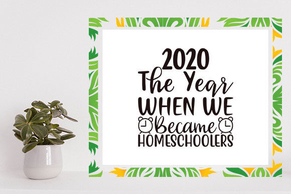 Homeschool Mom SVG Design: 2020 Review