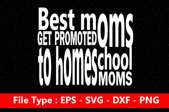 Homeschool Mom SVG Design: Best Moms Get Review