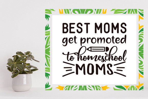 Homeschool Mom SVG Design: Best Moms Review