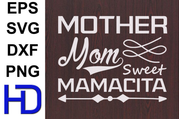 Mom SVG Design: Sweet Mamacita Embroidery Review