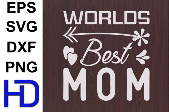 Mom Svg Design: Worlds Best Mom Review
