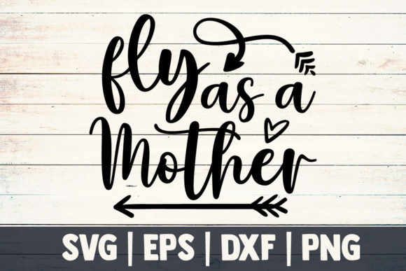Mom Svg, Fly As a Mother: An Embroidery Review