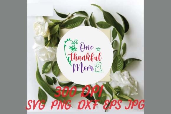 One Thankful Mom Svg Bundle: A Designer’s Review